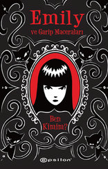Emily ve Garip Maceraları- Ben Kimi