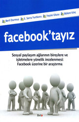 Facebook'tayız
