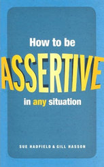 How to be Assertive in Any Situation