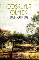 Coşkuyla Ölmek doğrulanmış Türkçe kitap kapağı