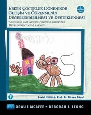 Erken Çocukluk Döneminde Gelişim Ve Öğrenmenin Değerlendirilmesi ve Desteklenmesi