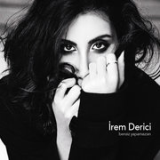 İrem Derici Bensiz Yapamazsın