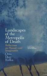 Landscapes of the Metropolis of Death: Reflections on Memory and Imagination