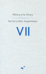 Kur'an'a Göre Araştırmalar VII