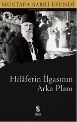 Hilafetin İlgasının Arka Planı