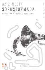 Soruşturmada - Sorulara Yanıtlar Belgeler