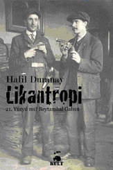 Likantropi: 21. Yüzyıl mı? Beytambal Galsın