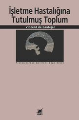 İşletme Hastalığına Tutulmuş Toplum