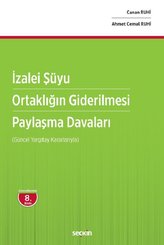 İzalei Şüyu Ortaklığın Giderilmesi Paylaşma Davaları