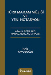 Türk Makam Müziği ve Yeni Notasyon