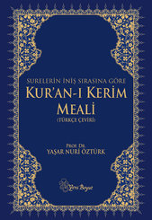 Surelerin İniş Sırasına Göre Kur'an-ı Kerim Meali (Türkçe Çeviri)