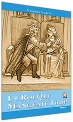 Le Roi Qui Mangeait Trop