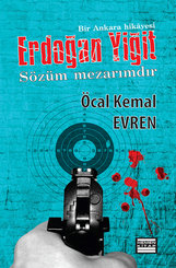 Erdoğan Yiğit & Sözüm Mezarımdır