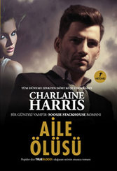 Aile Ölüsü - Sookie Stackhouse serisi 10.Kitap