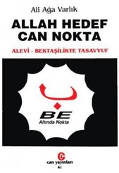Allah Hedef Can Nokta Alevi Bektaşilerde Tasavvuf