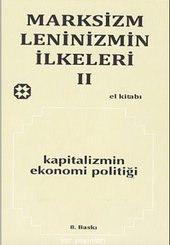 Marksizm Leninizmin İlkeleri Cilt 2 Kapitalizmin Ekonomi Politiği