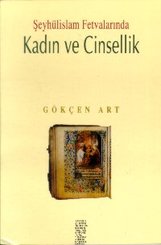 Şeyhülislam Fetvalarında Kadın ve Cinsellik