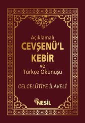 Açıklamalı Cevşenü'l-Kebir ve Türkçe Okunuşu - Celcelutiye İlaveli