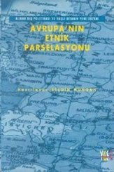 Avrupa'nın Etnik ParselasyonuAlman Dış Politikası ve Yaşlı Kıtanın Yeni Düzeni