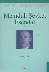 Memduh Şevket Esendal Edebiyatımızın Zirvesindekiler