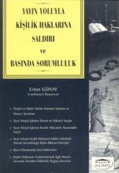 Yayın Yoluyla Kişilik Haklarına Saldırı ve Basında Sorumluluk