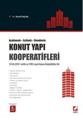 Açıklamalı - İçtihatlı - Örneklerle Konut Yapı Kooperatifleri