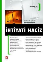 Açıklamalı - İçtihatlı Son Değişikliklerle İhtiyati Haciz