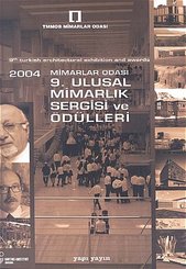 2004 Mimarlar Odası 9. Mimarlık Sergisi ve Ödülleri9th Turkish Architectural Exhibition and Awards