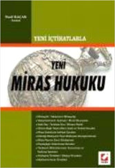 Yeni İçtihatlarla Yeni Miras Hukuku