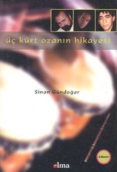 Üç Kürt Ozanın Hikayesi