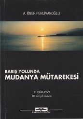 Barış Yolunda Mudanya Mütarekesi