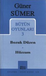 Bütün Oyunları 3: Bozuk Düzen / Hüzzam