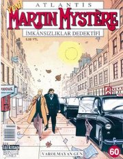 Atlantis Martin Mystere Yeni Seri Sayı: 60 Varolmayan Gün İmkansızlıklar Dedektifi