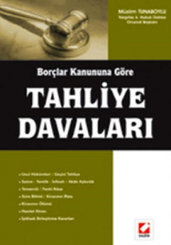 Tahliye Davaları Borçlar Kanununa Göre