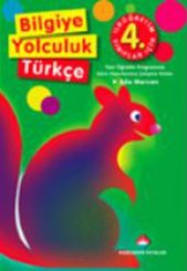Bilgiye YolculukTürkçe İlköğretim 4. Sınıflar İçin