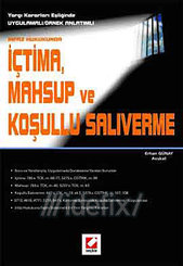 Yargı Kararları Eşliğinde Uygulamalı / Örnek Anlatımlı İnfaz Hukukunda İçtima Mahsup ve Koşullu Sal
