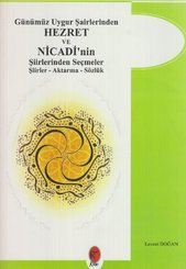 Günümüz Uygur Şairlerinden Hezret ve Nicadi'nin Şiirlerinden Seçmeler