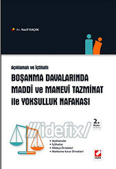 Boşanma Davalarında Maddi ve Manevi Tazminat İle Yoksulluk Nafakası