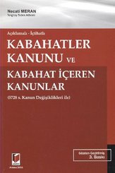 Açıklamalı - İçtihatlı Kabahatler Kanunu ve Kabahat İçeren Kanunlar