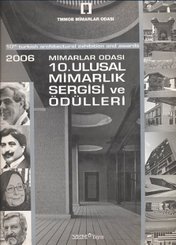 2006 Mimarlar Odası 10. Ulusal Mimarlık Sergisi ve Ödülleri