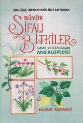 Büyük Şifalı Bitkiler Sular ve Kaplıcalar Ansiklopedisi (1. Hamur)