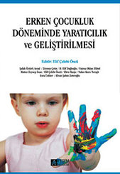 Erken Çocukluk Döneminde Yaratıcılık ve Geliştirilmesi