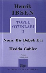 Toplu Oyunları 2: Nora Bir Bebek Evi - Hedda Gabler