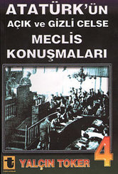 Atatürk'ün Açık ve Gizli Celse Meclis Konuşmaları 4