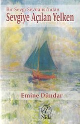 Bir Sevgi Sevdalısı'ndan Sevgiye Açılan Yelken