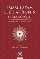 İmam-ı Azam Ebu Hanife'nin İtikadi Görüşleri