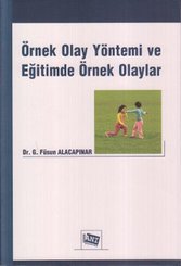 Örnek Olay Yöntemi ve Eğitimde Örnek Olaylar