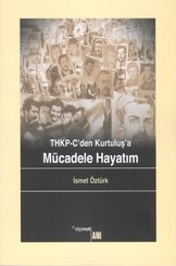 THKP-C'den Kurtuluş'a Mücadele Hayatım