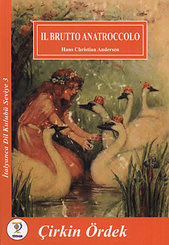 Il Brutto Anatroccolo - Çirkin Ördek