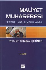 Maliyet Muhasebesi Teori ve Uygulama